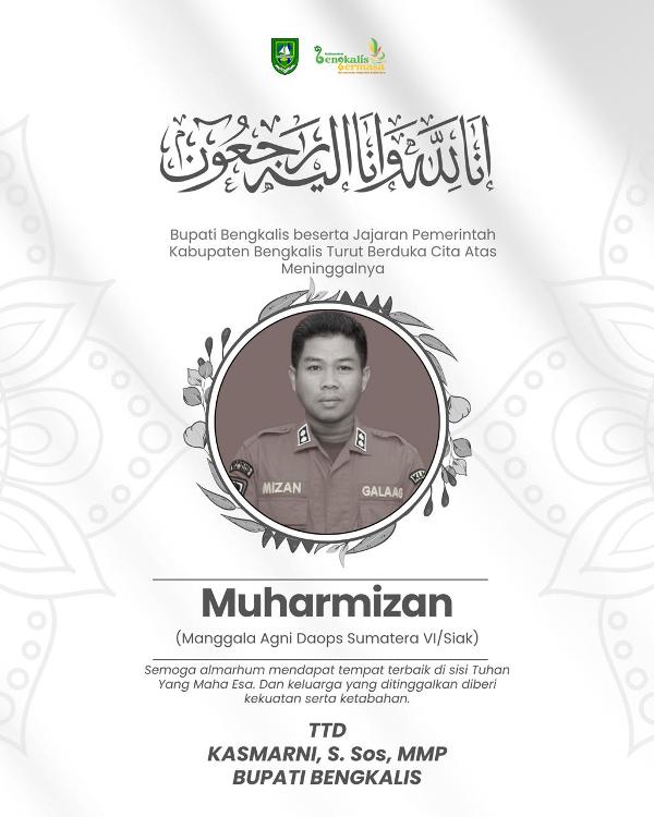 Bupati Bengkalis Kasmarni Sampaikan Duka atas Gugurnya Pejuang Karhutla di Medan Tugas