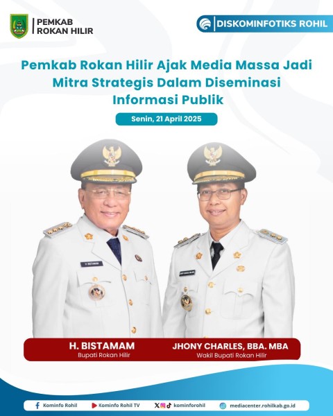 Pemkab Rohil membuka peluang kemitraan strategis bagi perusahaan pers dan media massa untuk berperan aktif dalam menyebarluaskan informasi publik