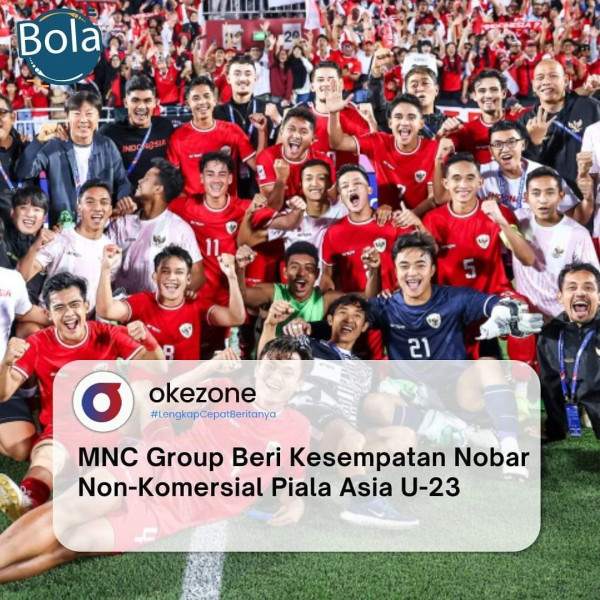 Pemegang Hak Siar Larang Nonton Bareng  Timnas U-23  di  Komersilkan