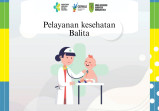 Pelayanan kesehatan Bagi Balita