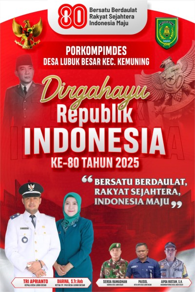 Pemdes Lubuk Besar mengucapkan Dirgahayu Republik Indonesia ke-80 Tahun 2025