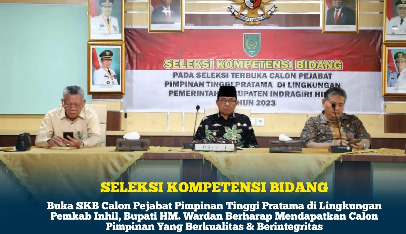 Bupati Inhil Buka SKB Calon Pejabat Pimpinan Tinggi Pratama