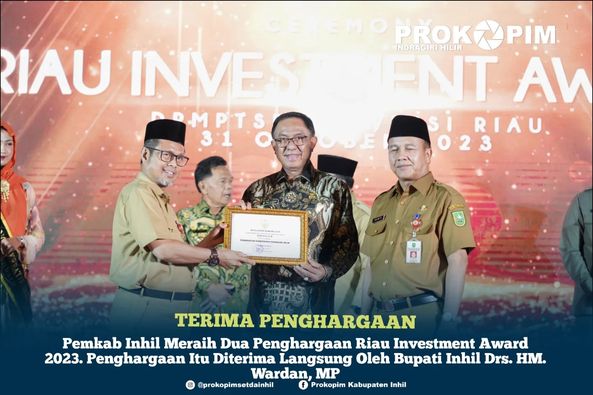 Pemkab Inhil Raih Dua Penghargaan Riau Investment Award 2023